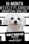 Book cover for 2018-2019 Weekly Planner - Most Wanted Maltese