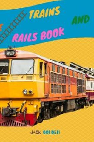 Cover of The Trains and Rails Book