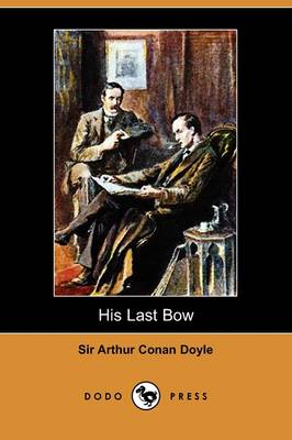 Book cover for His Last Bow (Dodo Press)