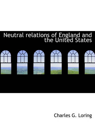 Book cover for Neutral Relations of England and the United States