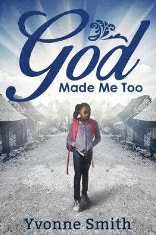 Cover of God Made Me Too