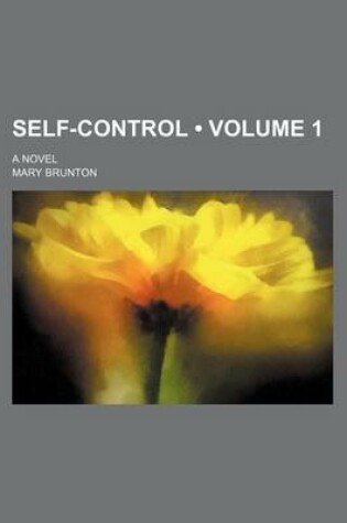 Cover of Self-Control (Volume 1); A Novel