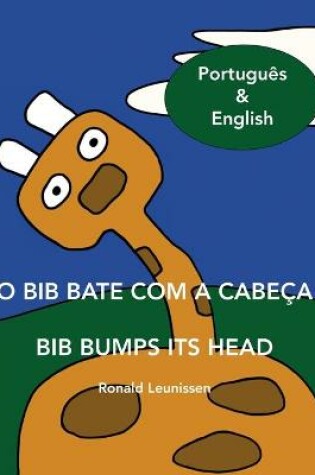 Cover of O Bib bate com a cabeça - Bib bumps its head