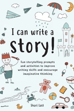 Cover of I Can Write A Story!