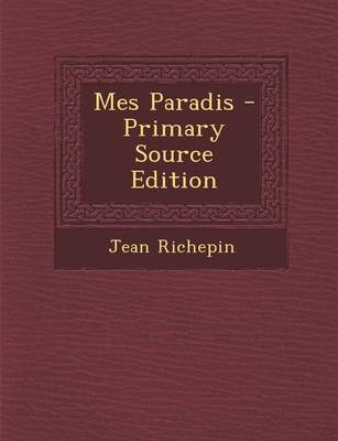 Book cover for Mes Paradis - Primary Source Edition