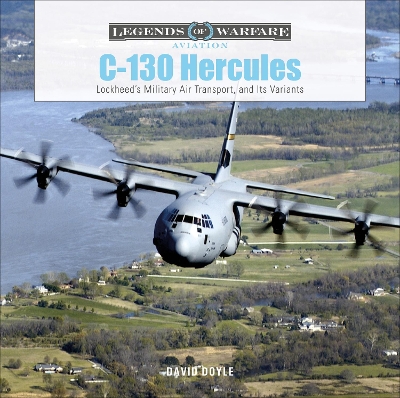 Book cover for C-130 Hercules: Lockheed's Military Air Transport and Its Variants