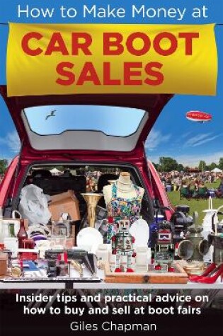 Cover of How To Make Money at Car Boot Sales