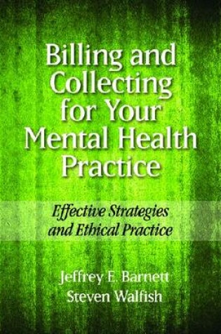 Cover of Billing and Collecting for Your Mental Health Practice