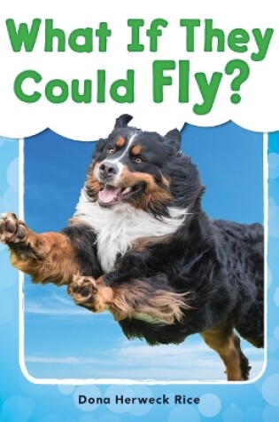 Cover of What If They Could Fly?