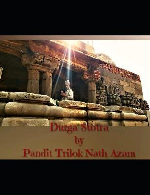 Book cover for Durga Stotra by Pandit Triloknath Azam
