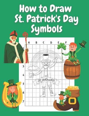 Book cover for How to Draw St Patricks Day Symbols