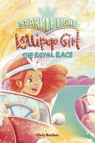 Cover of Sparkle Light Lollipop Girl