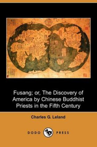 Cover of Fusang; Or, the Discovery of America by Chinese Buddhist Priests in the Fifth Century (Dodo Press)