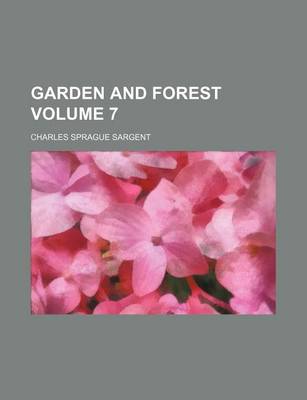 Book cover for Garden and Forest Volume 7