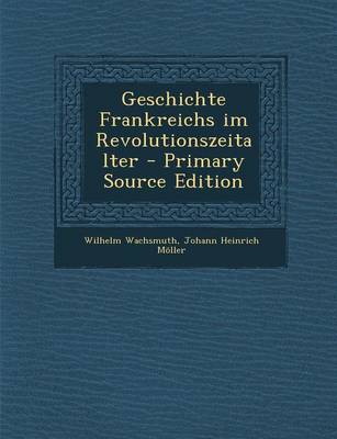 Book cover for Geschichte Frankreichs Im Revolutionszeitalter - Primary Source Edition