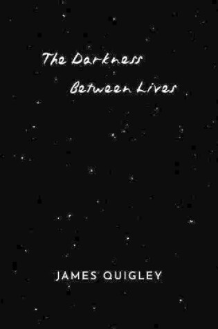 Cover of The Darkness Between Lives