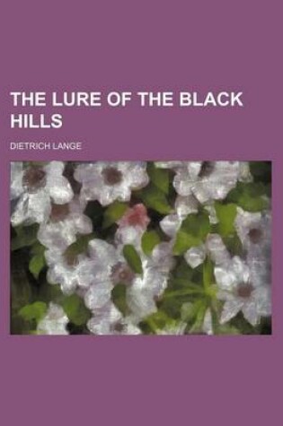 Cover of The Lure of the Black Hills