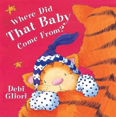 Book cover for Where Did That Baby Come From?
