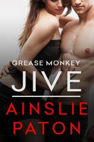 Cover of Grease Monkey Jive