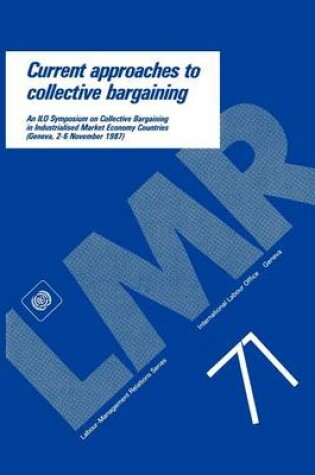 Cover of Current Approaches to Collective Bargaining