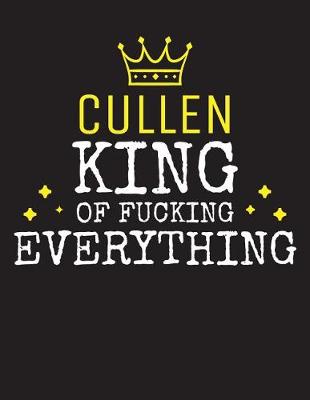 Book cover for CULLEN - King Of Fucking Everything