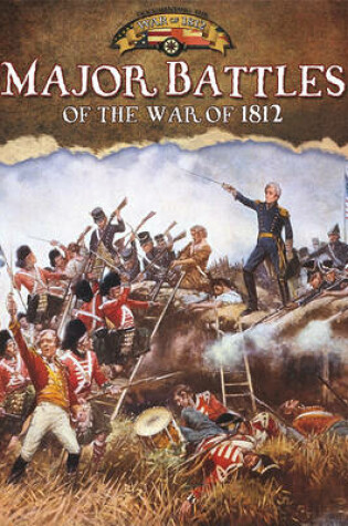 Cover of Major Battles of the War of 1812