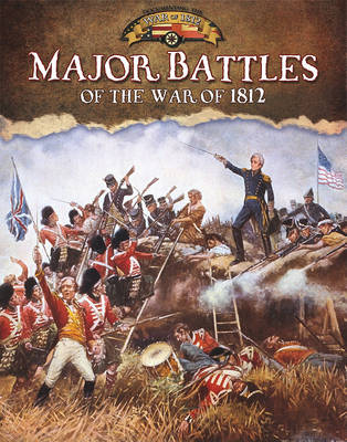 Cover of Major Battles of the War of 1812