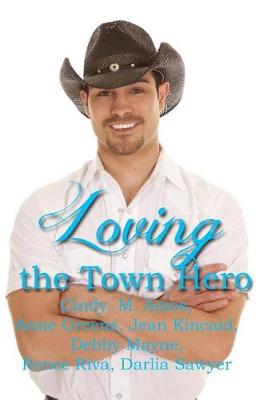 Book cover for Loving the Town Hero