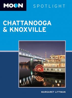 Book cover for Moon Spotlight Chattanooga & Knoxville