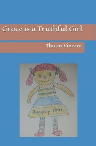 Cover of Grace is a truthful girl