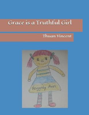 Cover of Grace is a truthful girl