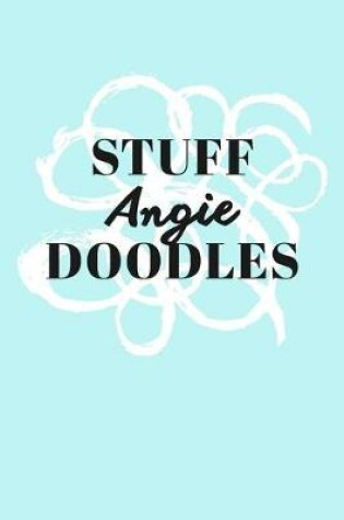 Cover of Stuff Angie Doodles