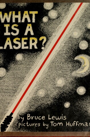 Cover of What is a Laser?