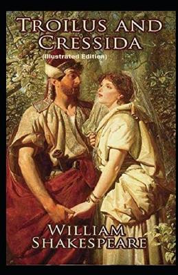 Book cover for Troilus and Cressida By (Illustrated Edition)