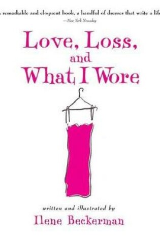 Cover of Love, Loss, and What I Wore