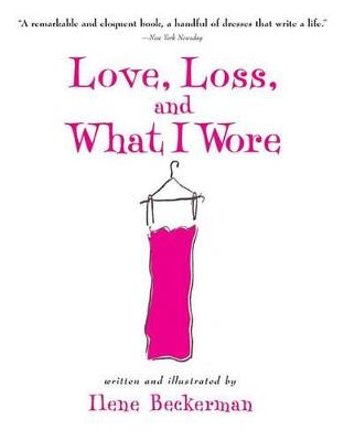 Cover of Love, Loss, and What I Wore