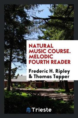 Book cover for Natural Music Course. Melodic Fourth Reader