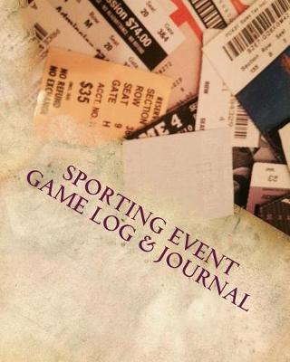 Book cover for Sporting Event Game Log & Journal