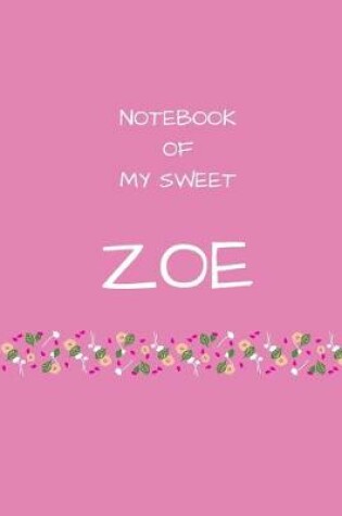 Cover of Notebook of my sweet Zoe