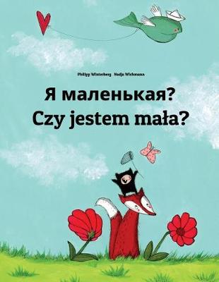 Book cover for Ya malen'kaya? Czy jestem mala?