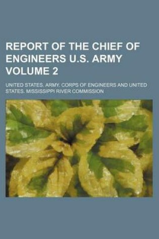 Cover of Report of the Chief of Engineers U.S. Army Volume 2