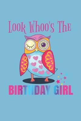 Cover of Look whoos the birthday girl