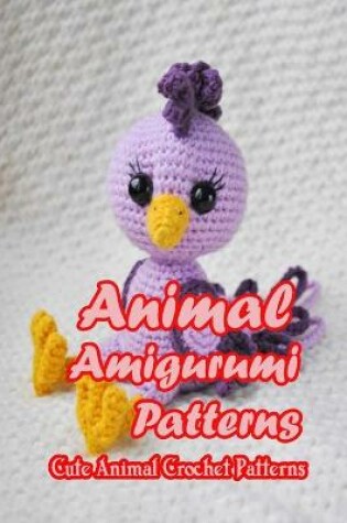 Cover of Animal Amigurumi Patterns