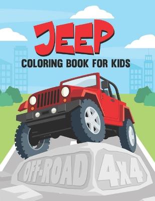 Book cover for Jeep Coloring Book For Kids