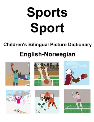 Book cover for English-Norwegian Sports / Sport Children's Bilingual Picture Dictionary