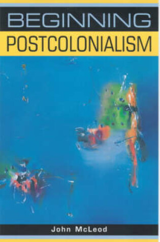 Cover of Beginning Postcolonialism