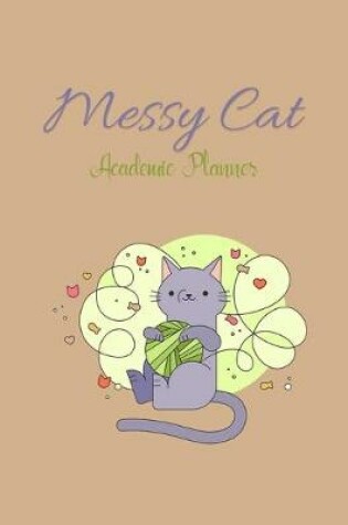 Cover of Messy Cat Academic Planner