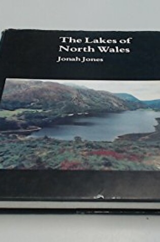 Cover of The Lakes of North Wales