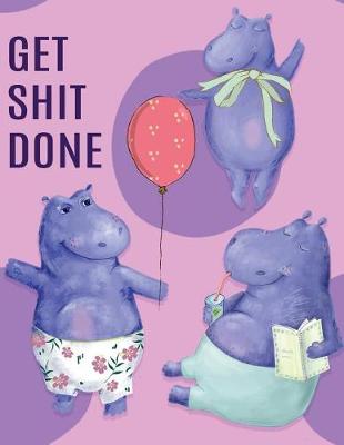 Cover of Big Fat Journal Notebook Hippo Party - Get Shit Done