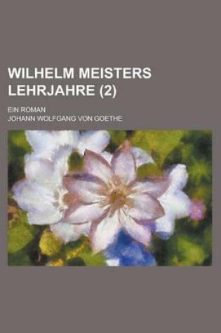 Cover of Wilhelm Meisters Lehrjahre (2)